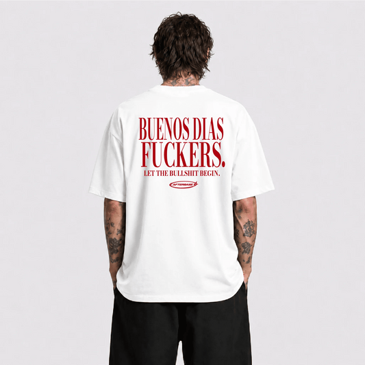 Buenos Dias Fuckers Oversize Tişört - Afterbase