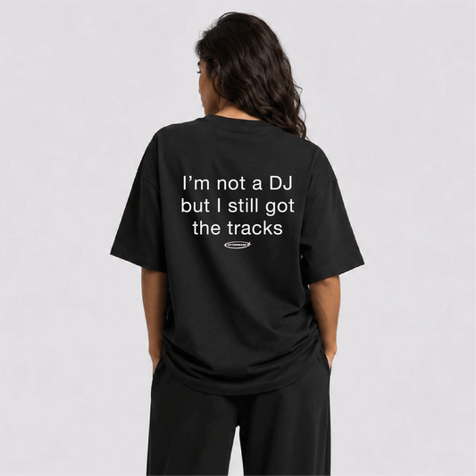 I'm Not a DJ Oversize Tişört - Afterbase