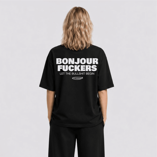 Bonjour Fuckers Oversize Tişört - Afterbase