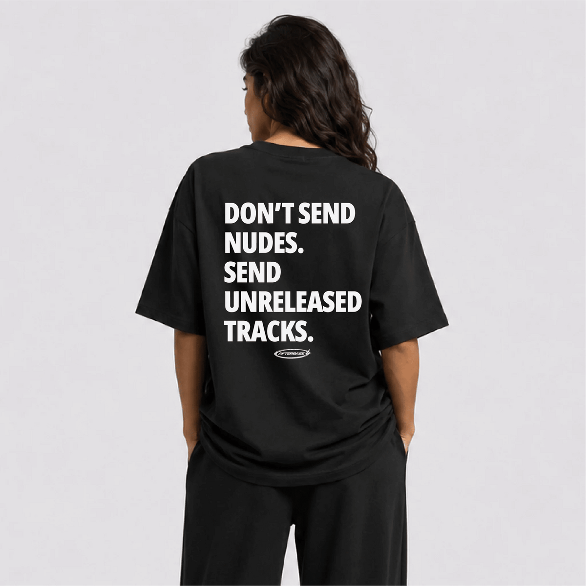 Don't Send Nudes Oversize Tişört
