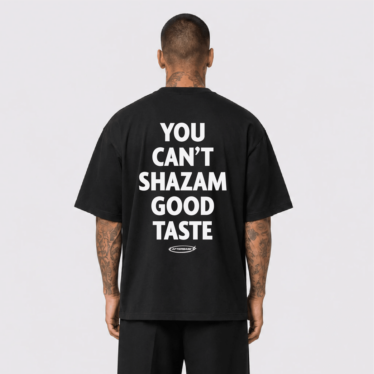 You Can't Shazam Good Taste Oversize Tişört - Afterbase