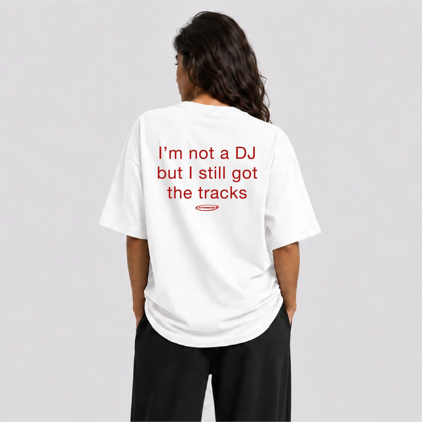 Afterbase I'm Not a DJ oversize tişört - kadın model